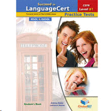 SUCCEED IN LANGUAGE CERT CEFR LEVEL B1 PRACTICE TESTS STUDENTS BOOK + SELF STUDY GUIDE