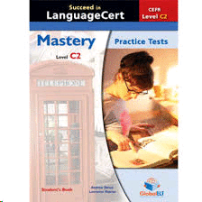 SUCCEED IN LANGUAGE CERT CEFR LEVEL C2 PRACTICE TESTS STUDENTS BOOK + SELF STUDY GUIDE