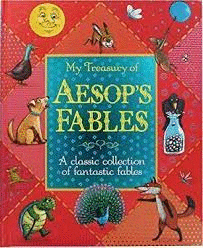 MY TREASURY OF AESOPS FABLES