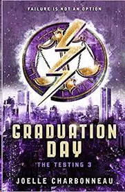 GRADUATION DAY THE TESTING 3