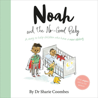 NOAH AND THE NO GOOD BABY