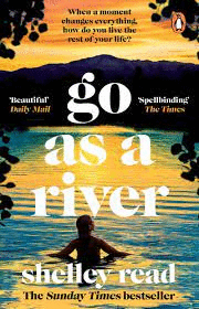GO AS A RIVER