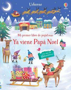 YA VIENE PAPA NOEL MI PRIMER LIBRO DE PEGATINAS