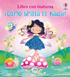 CÓMO BRILLA EL HADA