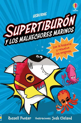 SUPERTIBURÓN Y LOS MALHECHORES MARINOS