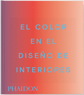 COLOR EN EL DISEÑO DE INTERIORES EL