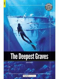 DEEPEST GRAVES THE