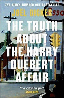 TRUTH ABOUT THE HARRY QUEBERT AFFAIR THE