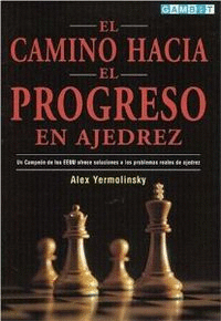 CAMINO HACIA EL PROGRESO EN AJEDREZ