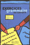 EXERCICES GRAMMAIRE CONTEXTE DEBUTANT