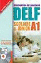DELF A1 SCOLAIRE ET JUNIOR + CD AUDIO PREPARATION A LEXAMEN