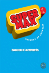 SUPER MAX 1 A1.1 CAHIER D ACTIVITES