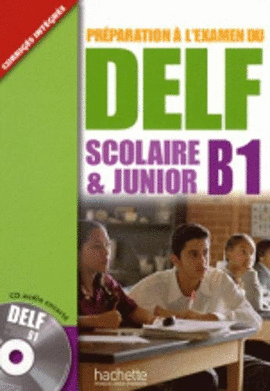 DELF B1 JUNIOR SCOLAIRE + CD PREPARATION A L EXAMEN