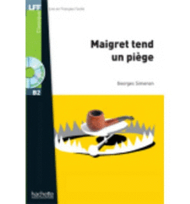 MAIGRET TEND UN PIEGE CON CD NIVEAU B2