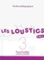 LOUSTICS LES 3 GUIDE PEDAGOGIQUE