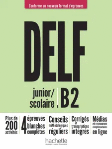 DELF B2 SCOLAIRE ET JUNIOR EDICION 2021