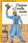 L'HOMME A LOREILLE CASSEE
