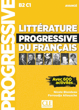 LITTERATURE PROGRESSIVE DU FRANCAIS AVEC 600 ACTIVITES AVANCE