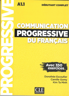 COMMUNICATION PROGRESSIVE DU FRANÇAIS A1.1 DÉBUTANT COMPLET + CD