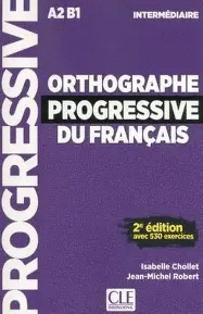 ORTHOGRAPHE PROGRESSIVE DU FRANCAIS NIVEAU INTERMEDIAIRE A2 B1