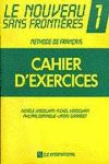 NOUVEAU SANS FRONTIERES 1 CAHIER