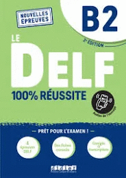 100% REUSSITE LE DELF B2 LIVRE