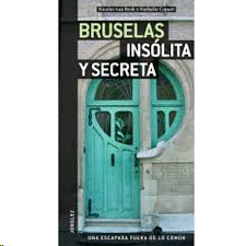 BRUSELAS INSOLITA Y SECRETA