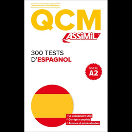 QCM 300 TESTS D ESPAGNOL