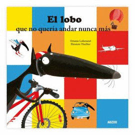 LOBO QUE NO QUERIA ANDAR NUNCA MAS, EL