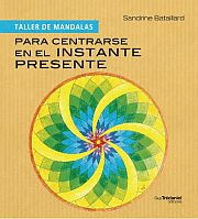 TALLER DE MANDALAS PARA CENTRARSE EN EL INSTANTE PRESENTE