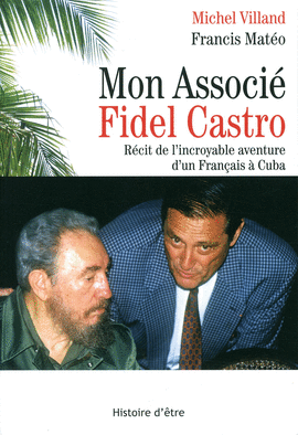 FIDEL CASTRO MON ASSOCIE