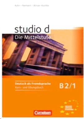 STUDIO D DIE MITTELSTUFE B2/1 KURS UND UBUNGSBUCH + CD AUDIO
