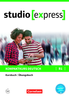 STUDIO EXPRESS B1 KURSBUCH / UBUNGSBUCH