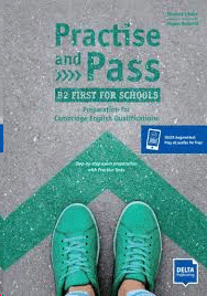 PRACTISE AND PASS B2 FIRST SCHOOLS STUDENTS BOOK