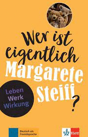 WER IST EIGENTLICH MARGARETE STEIFF NIVEAU A2 / B1