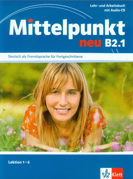 MITTELPUNKT NEU B2 1 U1 6 ALUMNO+EJERCICIOS+ CD