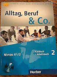 ALLTAG  BERUF & CO 2 KURSBUCH + ARBEITSBUCH + AUDIO CD