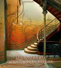 ART NOUVEAU PARIS BRUXELLES. BARCELONA