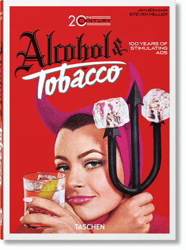 20TH CENTURY ALCOHOL & TOBACCO ADS 40TH ED