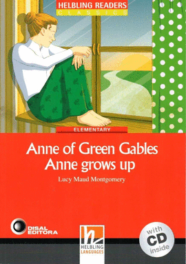 ANNE OF GREEN GABLES / ANNE GROWS UP