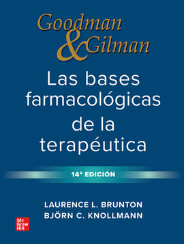 BASES FARMACOLOGICAS DE LA TERAPEUTICA GOODMAN & GILMAN