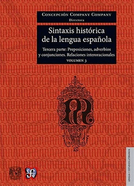 SINTAXIS HISTÓRICA DE LA LENGUA ESPAÑOLA TERCERA PARTE VOL 3