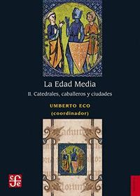 EDAD MEDIA II CATEDRALES CABALLEROS Y CIUDADES LA