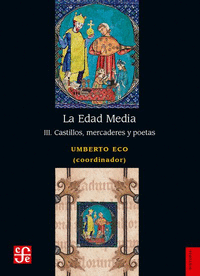 EDAD MEDIA III CASTILLOS MERCADERES Y POETAS LA