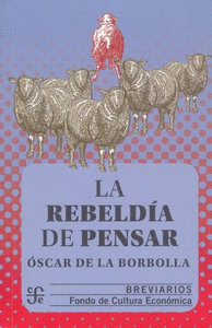 REBELDIA DE PENSAR LA