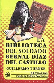 BIBLIOTECA DEL SOLDADO BERNAL DIAZ DEL CASTILLO LA