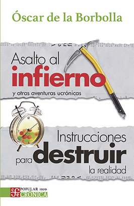 ASALTO AL INFIERNO Y OTRAS AVENTURAS UCRONICAS