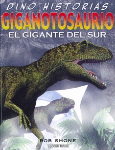 GIGANOTOSAURIO DINO HISTORIAS