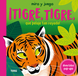 TIGRE TIGRE QUE PELAJE TAN RAYADO