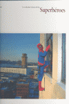 VERDADERA HISTORIA DE LOS SUPERHEROES LA